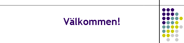 V�lkommen!