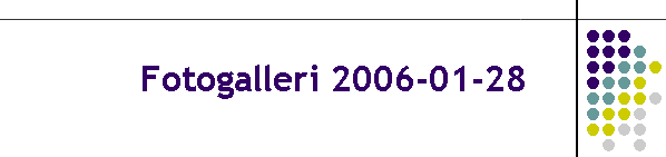 Fotogalleri 2006-01-28